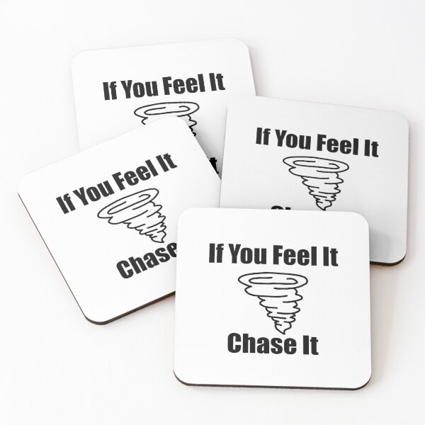Item preview, If You Feel It Chase It!!!! designed and sold by MusicTime12.