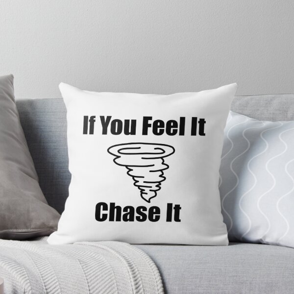Item preview, If You Feel It Chase It!!!! designed and sold by MusicTime12.