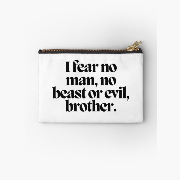 Item preview, I fear no man, no beast or evil, brother.  designed and sold by CharmStudio.