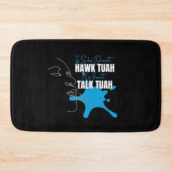 Item preview, If She Don't Hawk Tuah designed and sold by nanka-art.