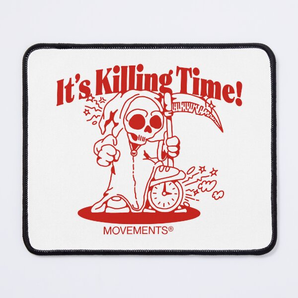 Item preview, Movements It's Killing Time designed and sold by DannyShore.
