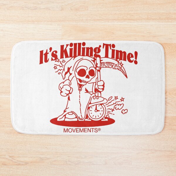 Item preview, Movements It's Killing Time designed and sold by DannyShore.