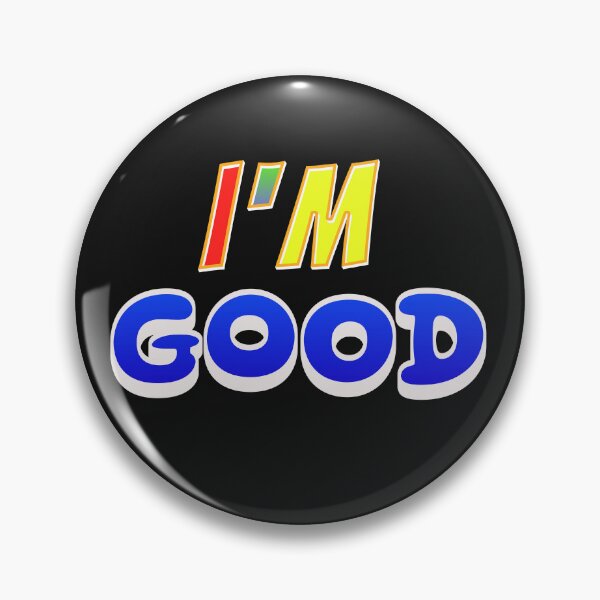 Item preview, I'm good designed and sold by 0penvimark.