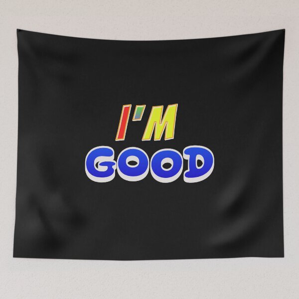 Item preview, I'm good designed and sold by 0penvimark.