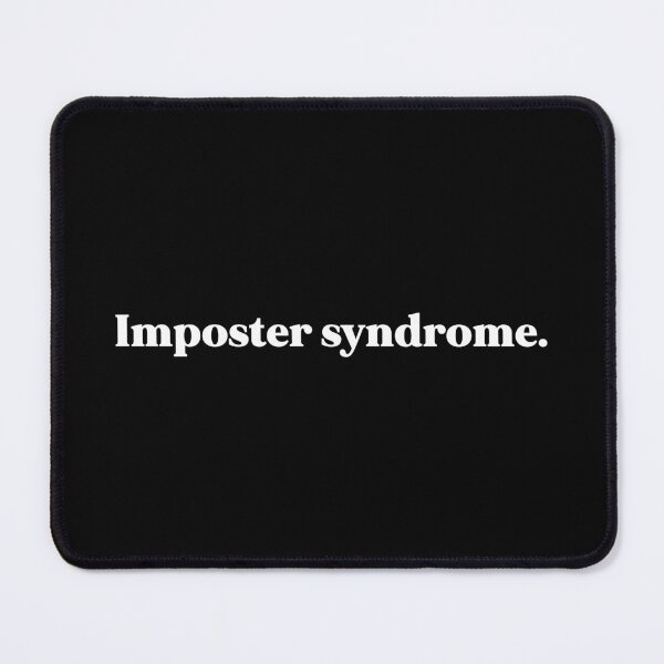Item preview, Imposter syndrome designed and sold by weirdly weird.