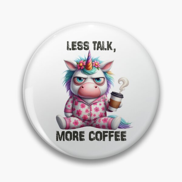 Item preview, Less Talk, More Coffee. Unicorn designed and sold by BanShopDG.
