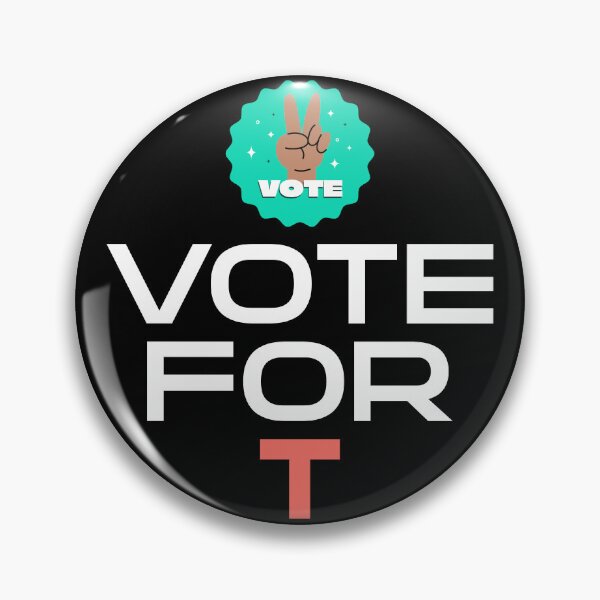 Item preview, Vote For T designed and sold by PB-Sandwich.