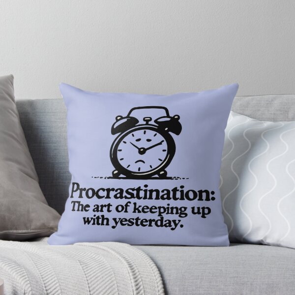 Item preview, Procrastination: The Art of Keeping Up with Yesterday designed and sold by IBD-HOUS.