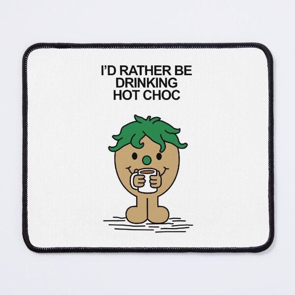Item preview, Mr Men I'd rather be drinking hot choc, hot chocolate designed and sold by Scat the cat.