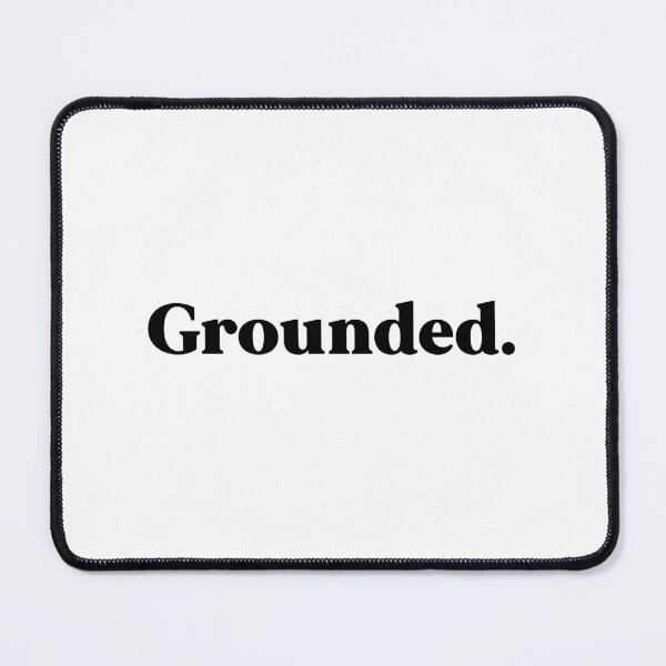 Item preview, Grounded designed and sold by weirdly weird.