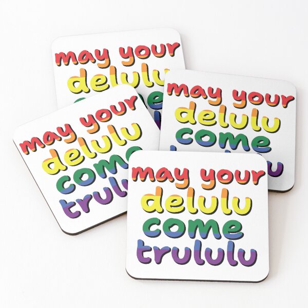 Item preview, may your delulu come trululu- RAINBOW designed and sold by What you are is Beautiful.