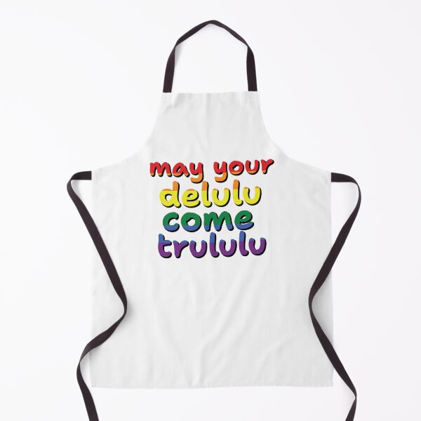 Item preview, may your delulu come trululu- RAINBOW designed and sold by What you are is Beautiful.