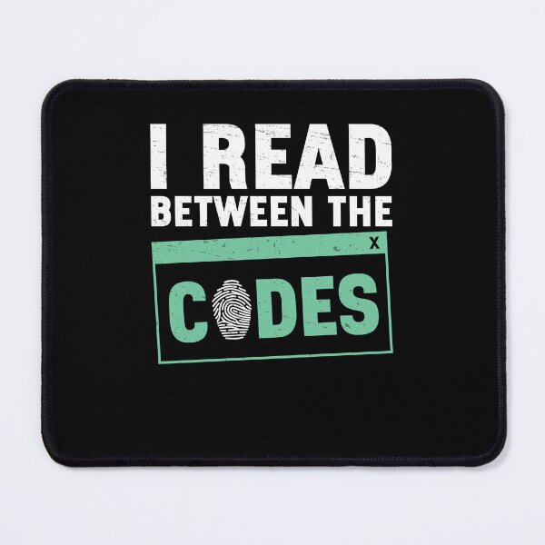 Item preview, I Read Between The Codes Digital Forensics Forensic Analysts designed and sold by StrongShirts.