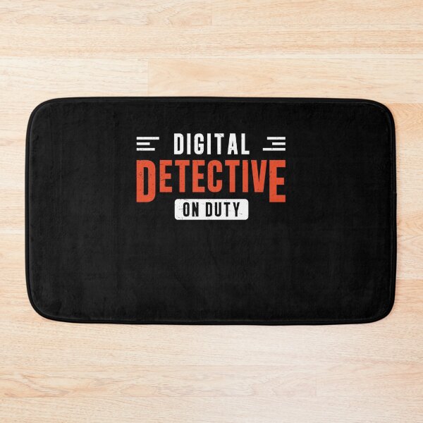 Item preview, Digital Detective On Duty A Comp Forensics Forensic Analysts designed and sold by StrongShirts.
