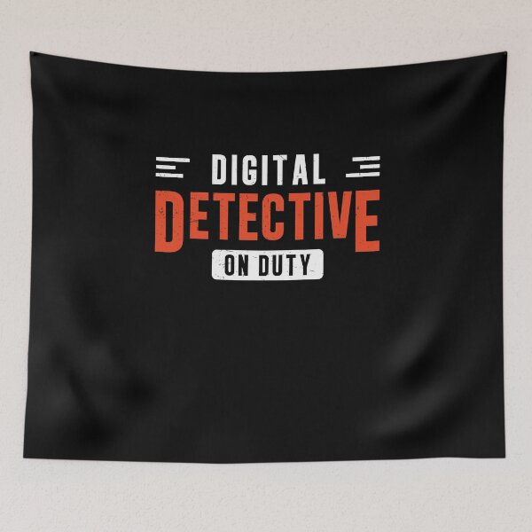 Item preview, Digital Detective On Duty A Comp Forensics Forensic Analysts designed and sold by StrongShirts.