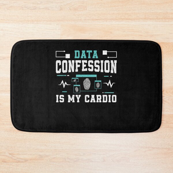Item preview, Data Confession Is My Cardio Comp Forensics Forensic Analyst designed and sold by StrongShirts.