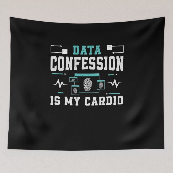 Item preview, Data Confession Is My Cardio Comp Forensics Forensic Analyst designed and sold by StrongShirts.