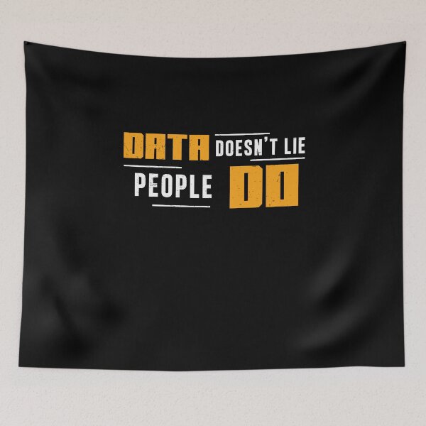 Item preview, Data Doesn't Lie People Do Comp Forensics Forensic Analysts designed and sold by StrongShirts.