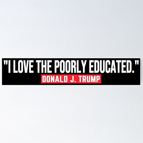 Item preview, Poorly Educated. designed and sold by Crossroads-Art.