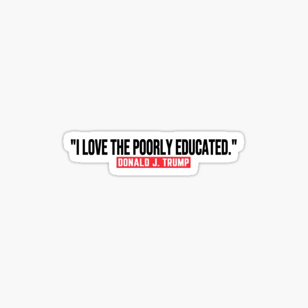 Item preview, Poorly Educated. designed and sold by Crossroads-Art.