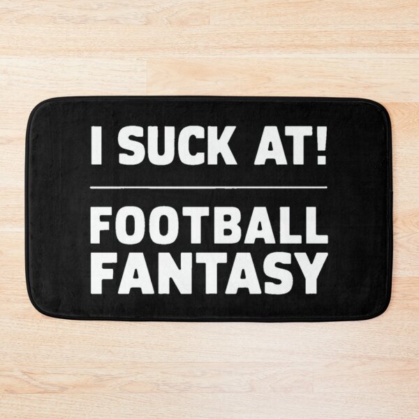 Item preview, I Suck At Football Fantasy - Funny Design  designed and sold by Dirty-Designs.