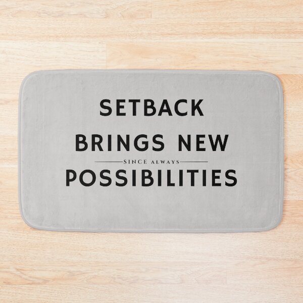 Item preview, Setback Brings New Possibilities designed and sold by Ellastee.