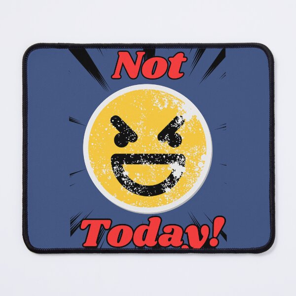 Item preview, Not today face designed and sold by Willshire.