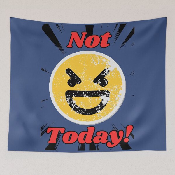 Item preview, Not today face designed and sold by Willshire.