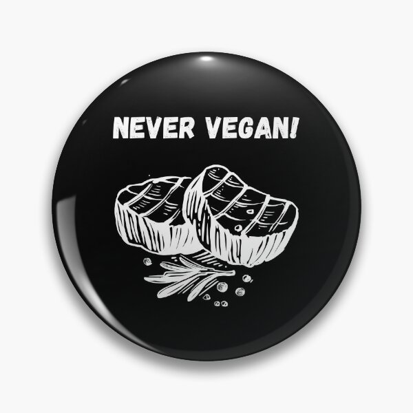 Item preview, Never vegan! designed and sold by ManuelMuse.