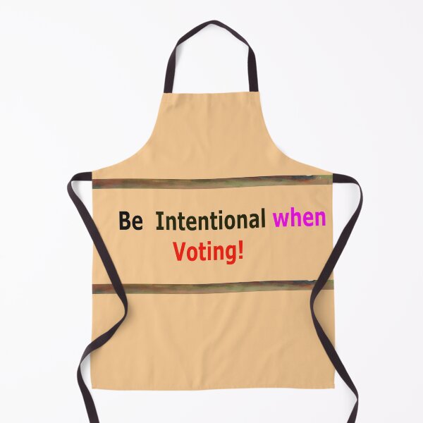 Item preview, Be Intentional When Voting designed and sold by annenambiro.