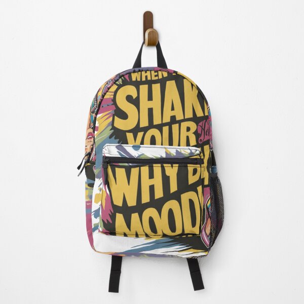 Item preview, Why be moody when you can shake your booty? designed and sold by FusiTink.