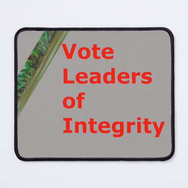 Item preview, Vote Leaders of Integrity designed and sold by annenambiro.