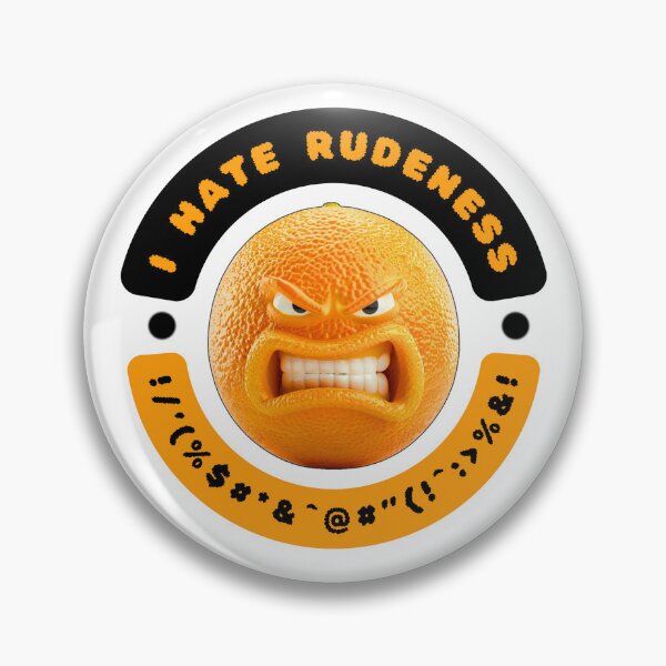 Item preview, I hate rudeness, angry orange designed and sold by silent-violin.