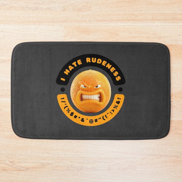 Item preview, I hate rudeness, angry orange designed and sold by silent-violin.