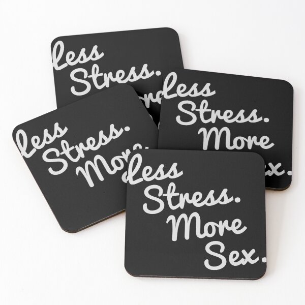Item preview, 4580 Less Stress And More Sex designed and sold by flippinsg.