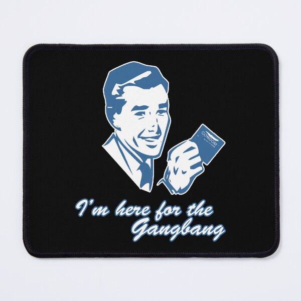 Item preview, I'm Here For The Gangbang designed and sold by flippinsg.