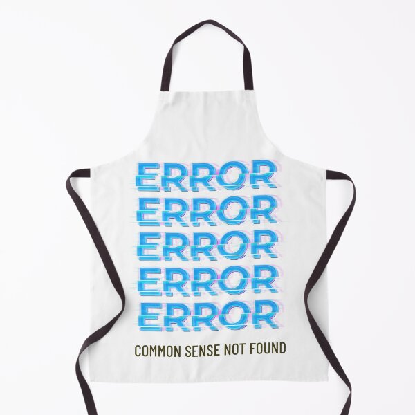Item preview, Error common sense not found designed and sold by dgutpro87.