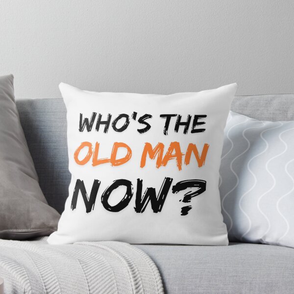 Item preview, Who's The Old Man Now? designed and sold by Fantasy Masterpiece.