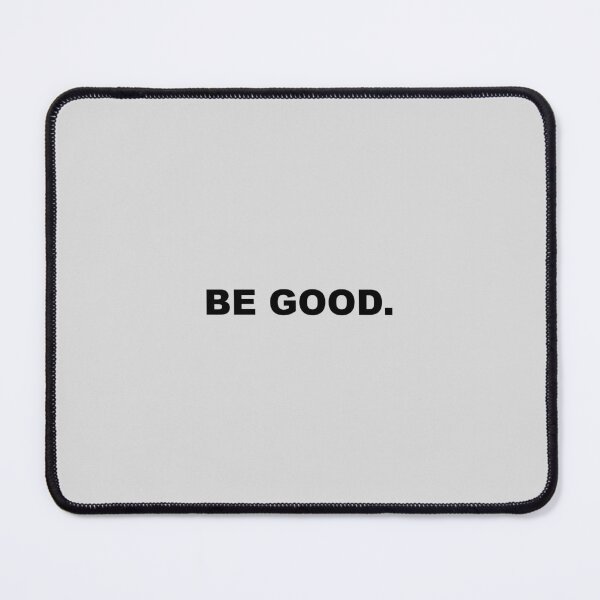 Item preview, BE GOOD Black and white HD HIGH QUALITY ONLINE STORE designed and sold by bard-art.