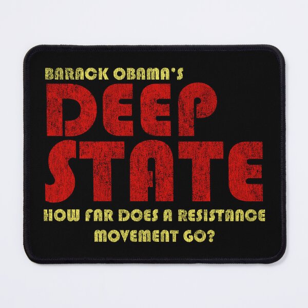 Item preview, Obama's Deep State designed and sold by flippinsg.