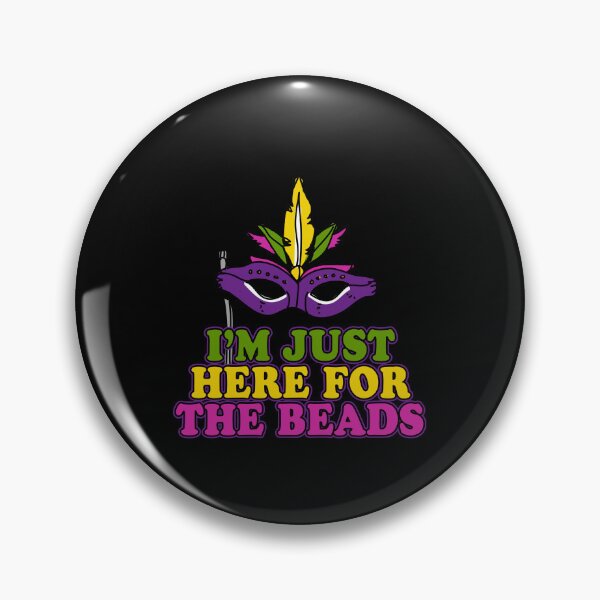 Item preview, I'm Just Here for the Beads Mardi Gras designed and sold by flippinsg.