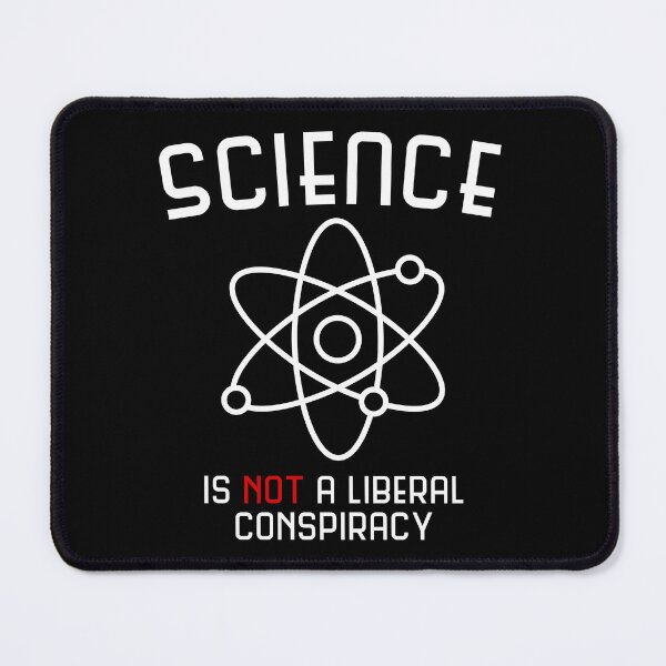 Item preview, Science Is Not A Liberal Conspiracy designed and sold by flippinsg.