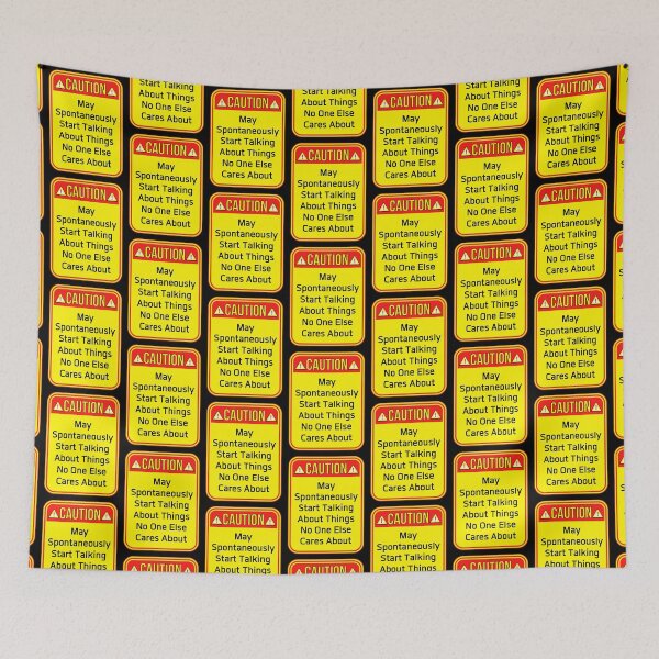 Item preview, CAUTION:  May Spontaneously Start Talking About Things No One Else Cares About - funny warning signs designed and sold by DesignsFromTW-S.