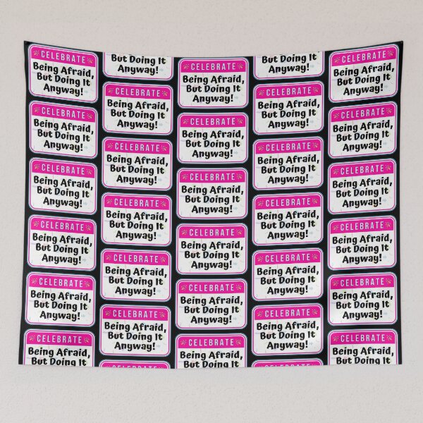 Item preview, CELEBRATE:  Being Afraid But Doing It Anyway! - funny celebration signs designed and sold by DesignsFromTW-S.