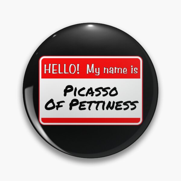 Item preview, HELLO!  My name is Picasso Of Pettiness - funny warning signs designed and sold by DesignsFromTW-S.