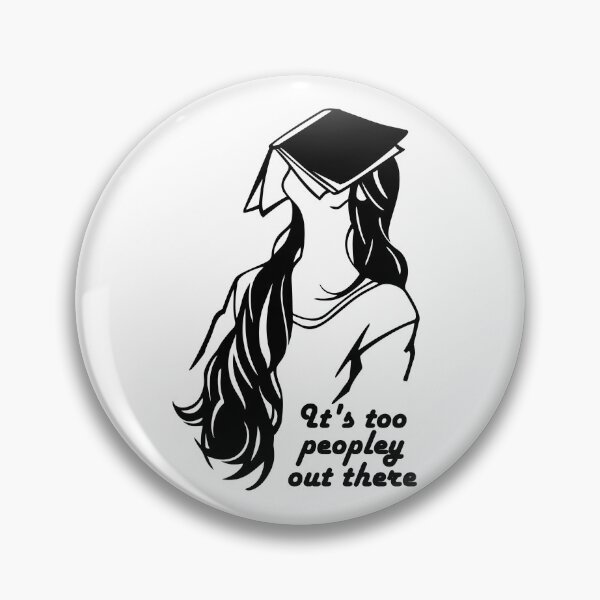 Item preview, its too peopley out there - with a long hair girl with a book on her face illustration - humorous bookish designed and sold by EmeraldeaArt.