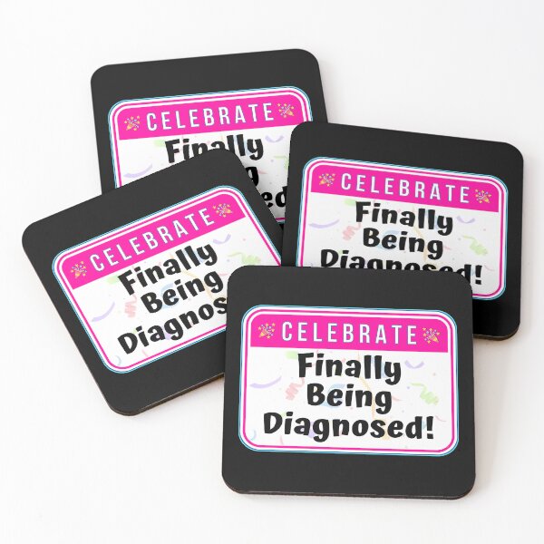 Item preview, CELEBRATE:  Finally Being Diagnosed! - funny celebration signs designed and sold by DesignsFromTW-S.