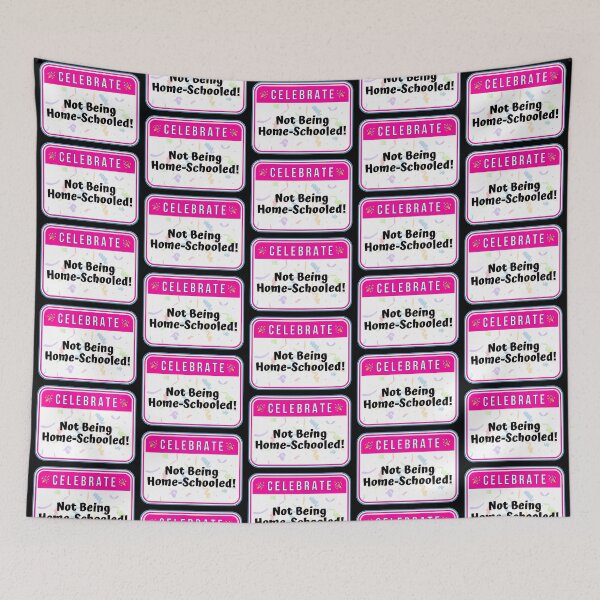 Item preview, CELEBRATE:  Not Being Home-Schooled! - funny warning signs designed and sold by DesignsFromTW-S.