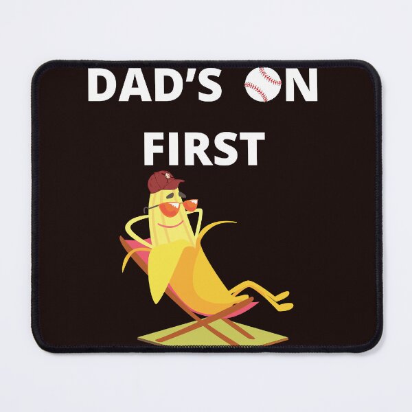 Item preview, Dad's on first banana baseball designed and sold by leshewle.