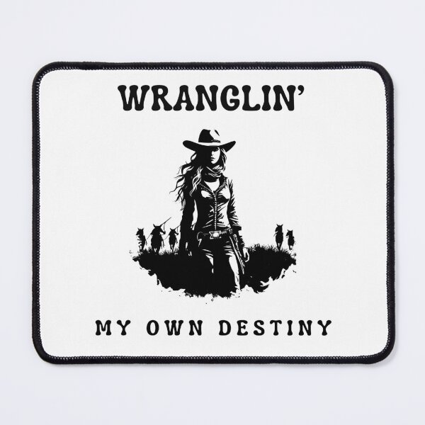 Item preview, Wranglin' My Own Destiny designed and sold by FitEnvy.
